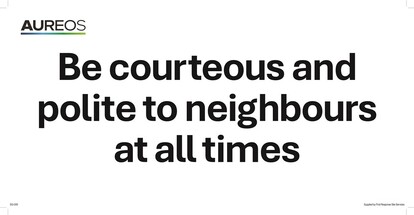 Show details for Be Courteous And Polite To Neighbours At All Times 600mm X 300mm