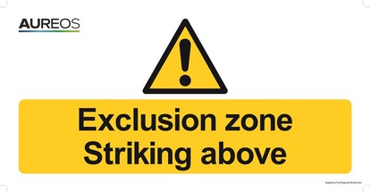 Show details for Exclusion zone - Striking above 600mm X 300mm 